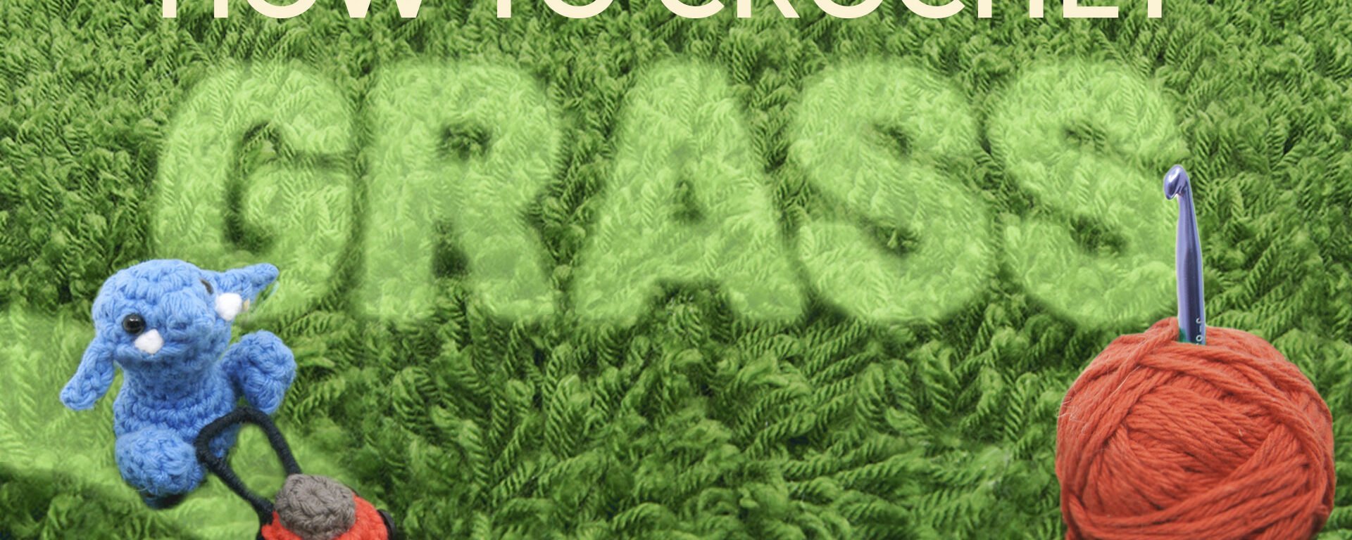How to Crochet Grass