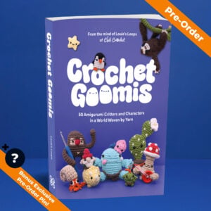 Crochet Goomis: Explore 50 Amigurumi Critters and Characters in a World Woven by Yarn